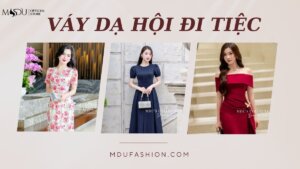 vay da hoi di tiec 2 1 Mdu Fashion